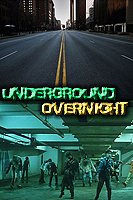 underground overnighr